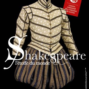 Affiche "Shakespeare, l’étoffe du monde"