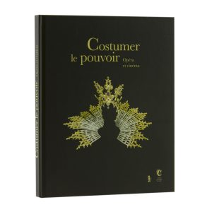 Costumer le pouvoir Auteurs Noëlle Giret et Martine Kahane