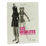 Les Insolites formes et matières des costumes de scène Auteurs Noëlle Giret, Alain Batifoulier et Simon de Tovar